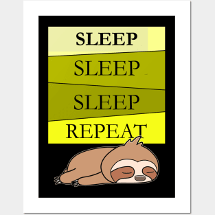 sleep repeat sloth Posters and Art